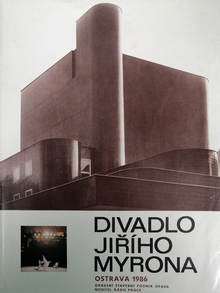 Obálka publikace vydané u příležitosti dokončené dostavby a rekonstrukce Divadla Jiřího Myrona v roce 1986. 